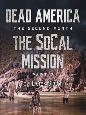 cover image of Dead America--The SoCal Mission Pt. 3